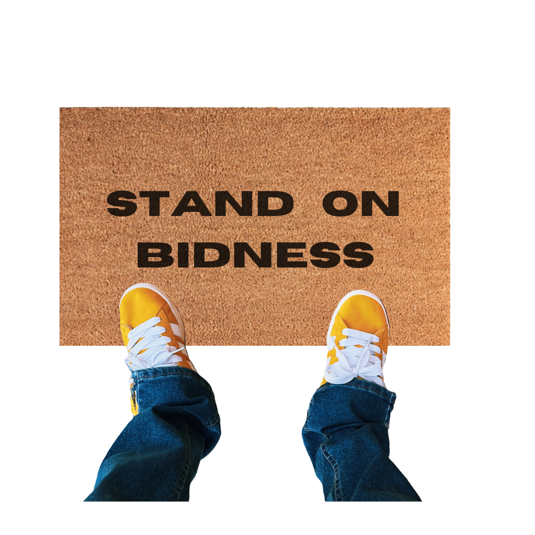 Stand On Bidness Mat